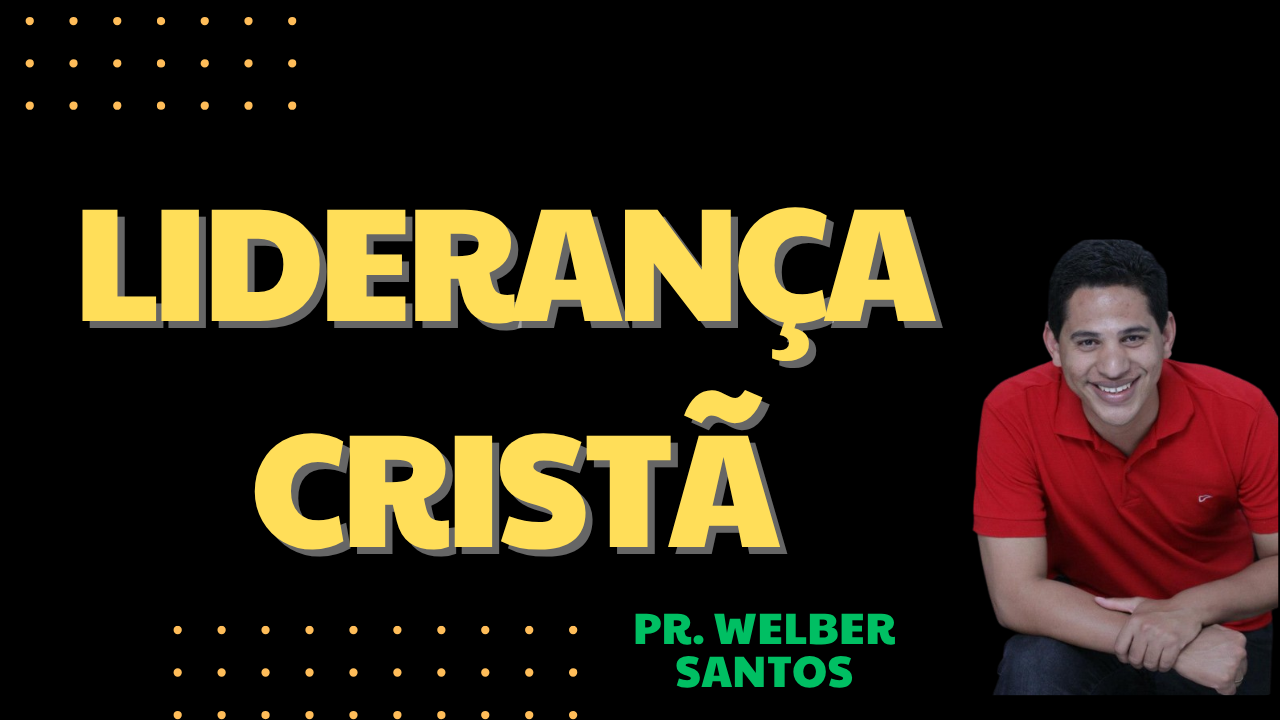 LIDERANÇA CRISTÃ